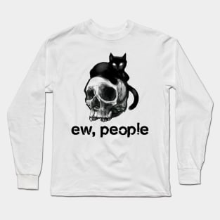 Ew People Skull Black Cat Gif Long Sleeve T-Shirt